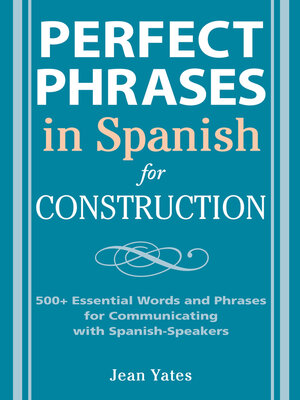 cover image of Perfect Phrases in Spanish for Construction